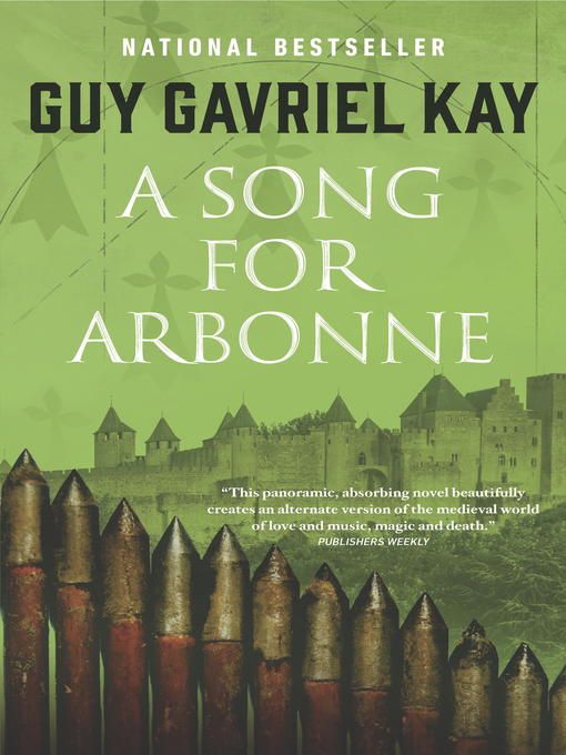 Title details for A Song for Arbonne by Guy Gavriel Kay - Wait list